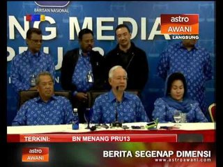 Sidang Media: BN menang PRU13