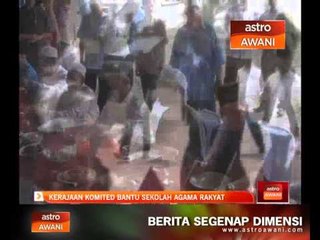 Descargar video: Kerajaan komited bantu sekolah agama rakyat