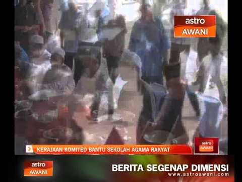 Kerajaan komited bantu sekolah agama rakyat