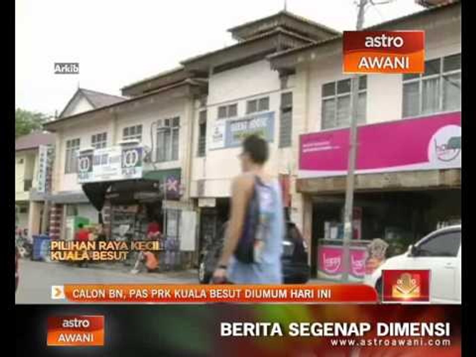 Calon BN, PAS PRK Kuala Besut diumum hari ini