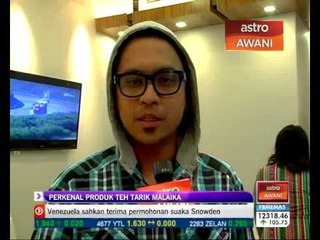 Mawi perkenal teh tarik Malaika