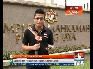 Perkembangan kes 3 atlet SUKMA didakwa merogol