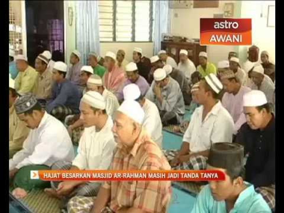 Hajat besarkan Masjid Ar-Rahman masih jadi tanda tanya