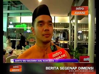 Bantu ibu saudara jual kuih raya