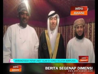 Arirangtoday papar umat Islam di Korea Selatan berpuasa