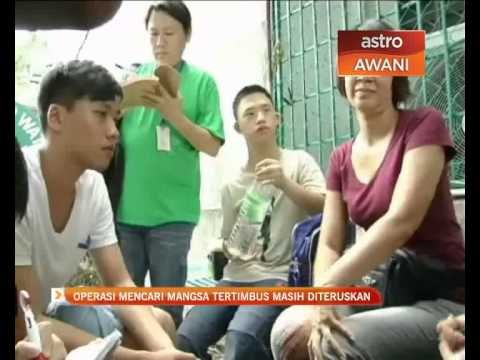 Operasi mencari mangsa tertimbus masih diteruskan
