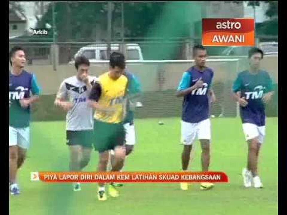 Piya lapor diri di kem latihan skuad kebangsaan