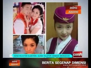 Kena kejutan elektrik, guna telefon semasa mengecas