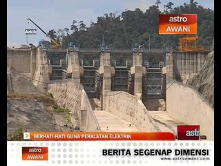 Berhati - hati guna peralatan elektrik