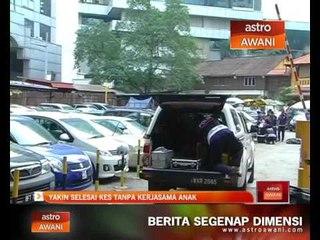 Download Video: Polis yakin selesai kes tanpa kerjasama anak