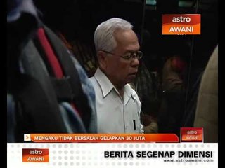 Mengaku tidak bersalah gelapkan 30 juta