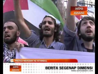 Protes merebak ke Istanbul
