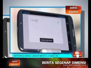 Motorola bakal lancar Moto X, 1 Ogos ini