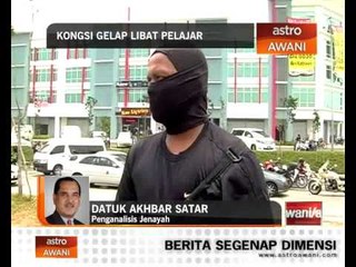 'Kongsi gelap libat pelajar' - Datuk Akhbar Satar