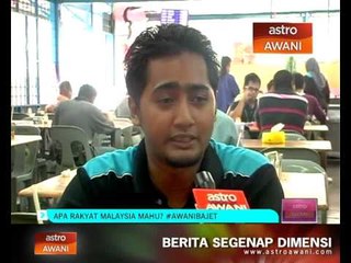 Apa rakyat Malaysia mahu? #AWANIBajet