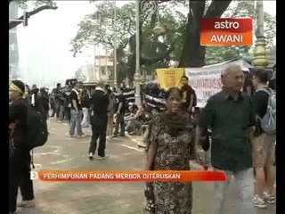 Perhimpunan Padang Merbok diteruskan