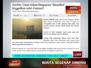 Singapura: Dinasihat tidak solat Jumaat