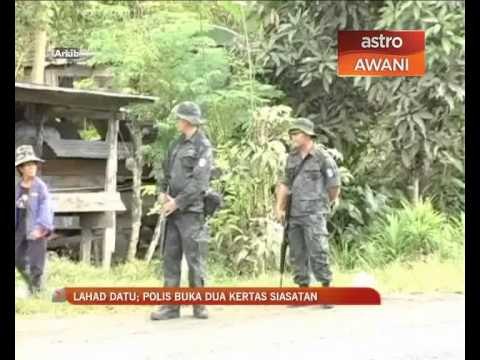 Lahad Datu: Polis buka dua kertas siasatan