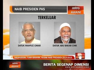 Salahuddin, Tuan Ibrahim, Husam Naib Presiden 2013-2015