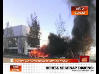 Peminat dan rakan bersedih kematian Walker