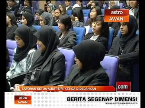 Laporan Ketua Audit siri ketiga didedahkan