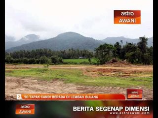 90 tapak candi berada di Lembah Bujang