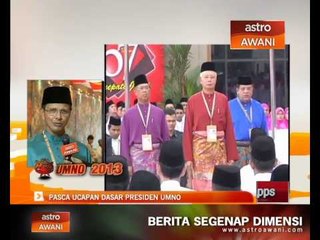 Pasca ucapan dasar Presiden UMNO