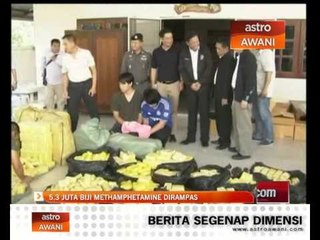 5.3 juta biji Methampethamine dirampas