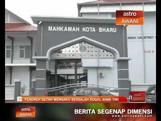 Penoreh getah mengaku bersalah rogol anak tiri
