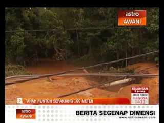 Tanah runtuh sepanjang 100 meter di Mersing