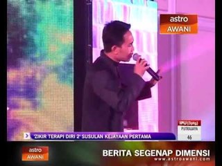 'Zikir Terapi Diri 2' susulan kejayaan pertama