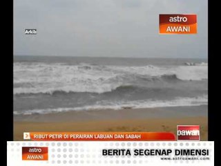 Ribut petir di perairan Labuan dan Sabah