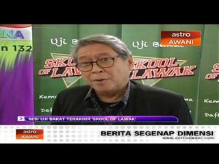Sesi uji bakat terakhir 'School of Lawak'
