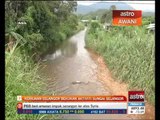 Kerajaan Selangor bekukan aktiviti di Sungai Selangor