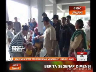 Arah MKN sedia stok makanan mencukupi untuk 3 hari