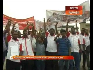 Pembeli 'rumah polisterin' buat laporan polis