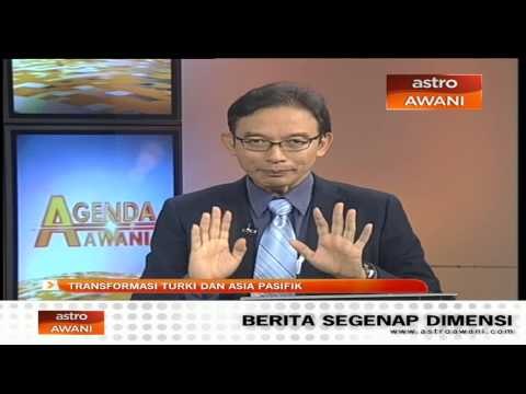 Agenda Awani: Transformasi Turki dan Asia Pasifik