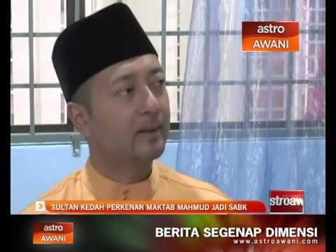 Sultan Kedah perkenan Maktab Mahmud jadi SABK