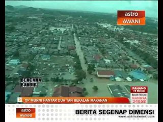 Ops Murni hantar 2 tan bekalan makanan