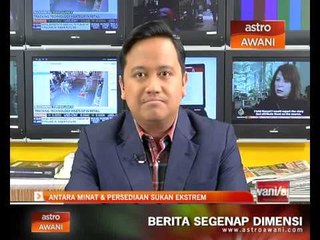Agenda Awani: Antara minat & persediaan sukan ekstrem