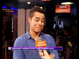 Zul Arifin tidak mahu terburu-buru untuk berkahwin