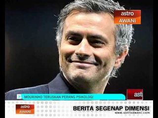Mourinho teruskan perang psikologi