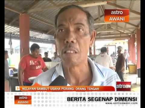 Nelayan sambut usaha perangi orang tengah