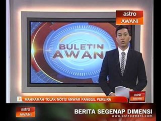 Lagi mahkamah tolak notis Anwar panggil Pereira