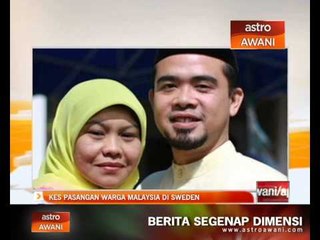 Kes pasangan warga Malaysia di Sweden