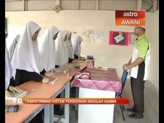 Transformasi sistem pendidikan sekolah agama