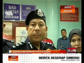 Dendam lama mungkin jadi punca ditembak