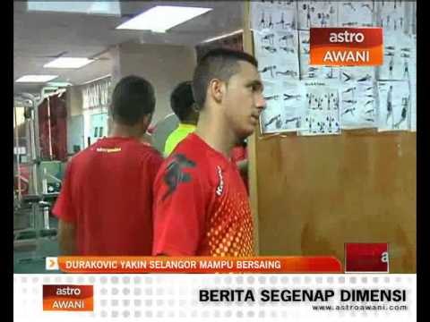 Durakovic yakin Selangor mampu bersaing
