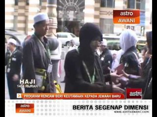 Program rencam beri keutamaan pada jemaah baru