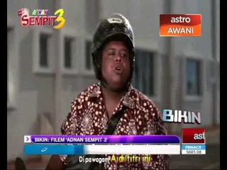Bikin: Adnan Sempit 3